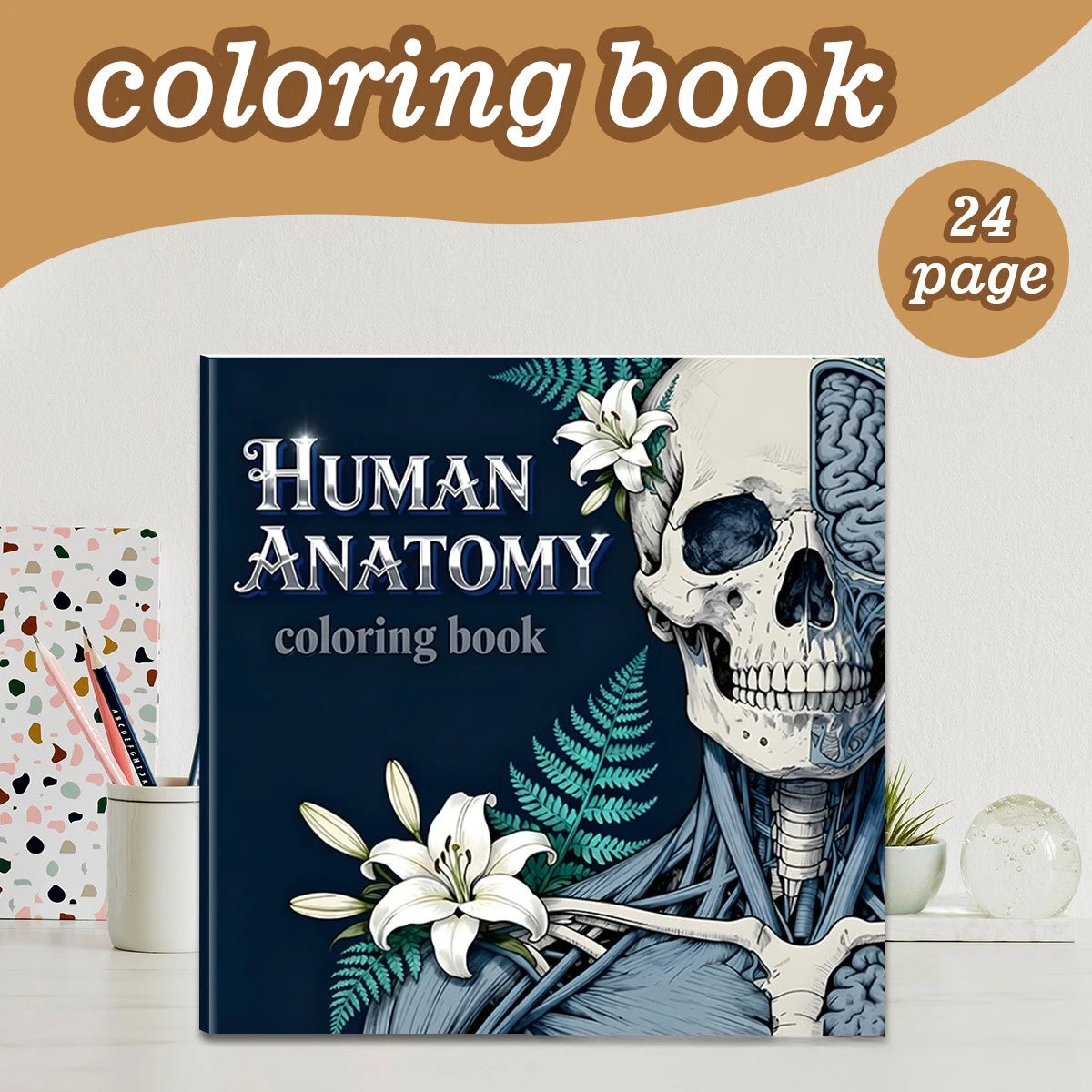 Human Anatomy Coloring Book for Stress Relief and Learning