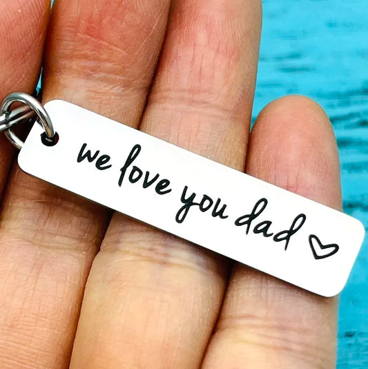 We Love You Dad Keychain | Perfect Gift for Fathers