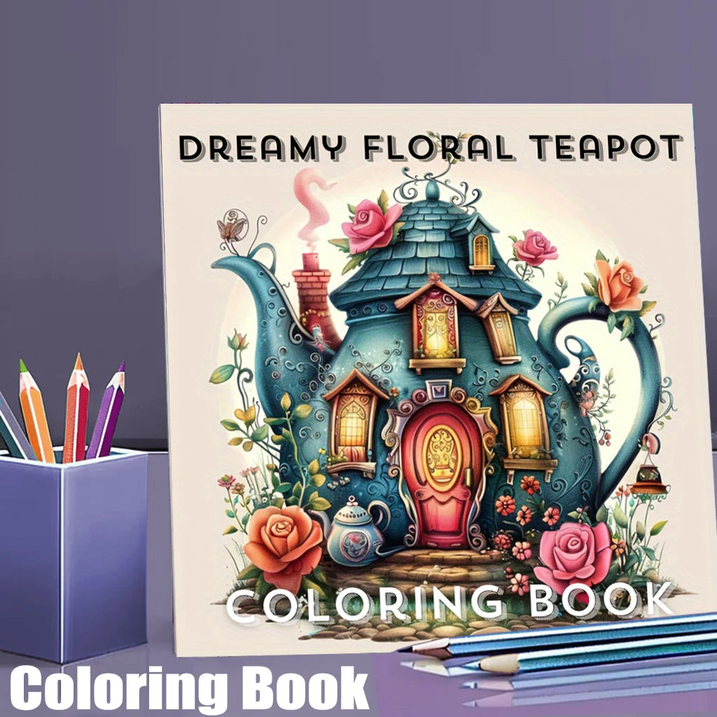 Dreamy Floral Theme Teapot Coloring Book | Adult Stress Relief